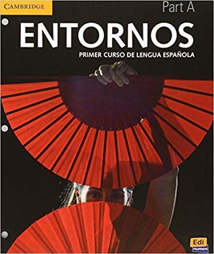 Entornos Beginning Student Book Part 1 Plus Eleteca Access, Online Workbook, and eBook: Primer Curso de Lengua Espanola (English and Spanish Edition)