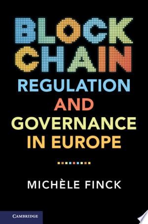 Blockchain Regulation and Governance in Europe