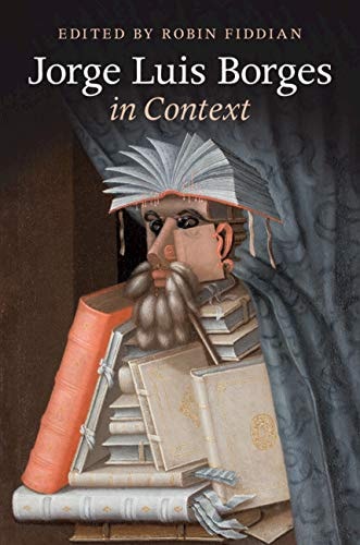 Jorge Luis Borges in Context