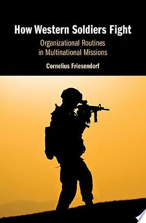 How Western Soldiers Fight Organizational Routines in Multinational Missions