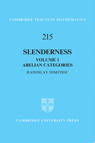 Slenderness: Volume 1, Abelian Categories