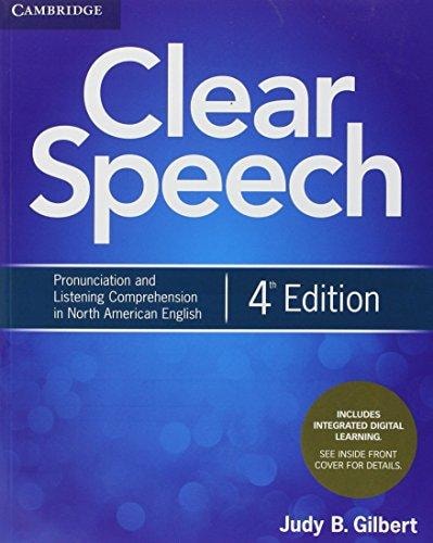 Clear Speech Student's Book with Integrated Digital Learning: Pronunciation and Listening Comprehension in North American English