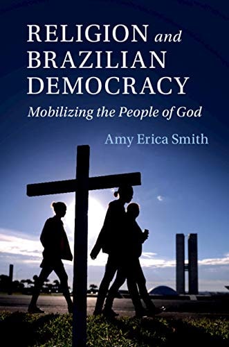 Religion and Brazilian Democracy Mobilizing the People of God