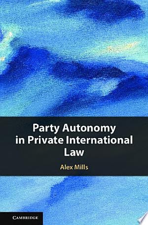 Party Autonomy in Private International Law