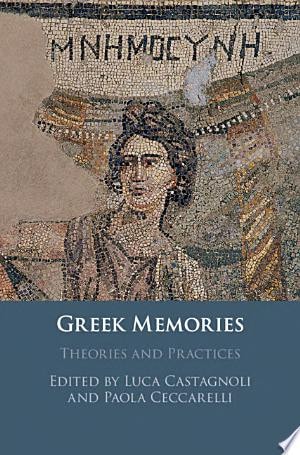 Greek Memories Theories and Practices