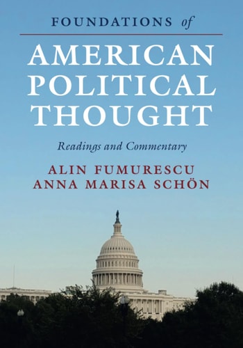 Foundations of American Political Thought Readings and Commentary