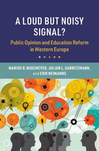 A Loud but Noisy Signal? Public Opinion and Education Reform in Western Europe