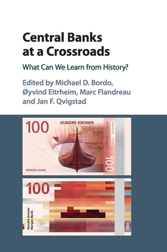 Central Banks at a Crossroads What Can We Learn from History?