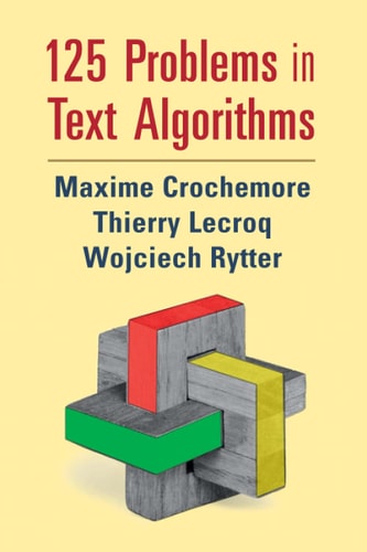 125 Problems in Text Algorithms with Solutions