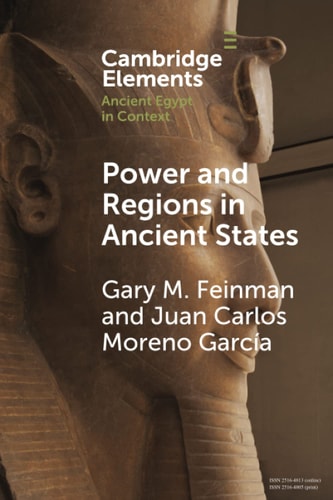 Power and Regions in Ancient States An Egyptian and Mesoamerican Perspective