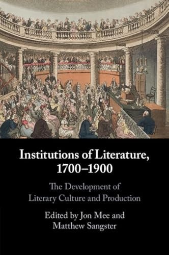 Institutions of Literature, 1700-1900