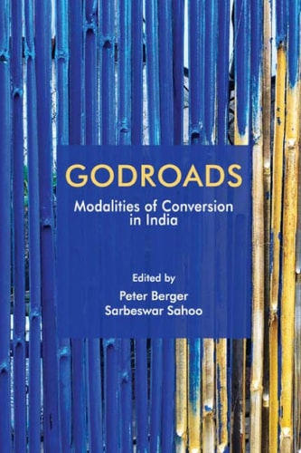 Godroads Modalities of Conversion in India