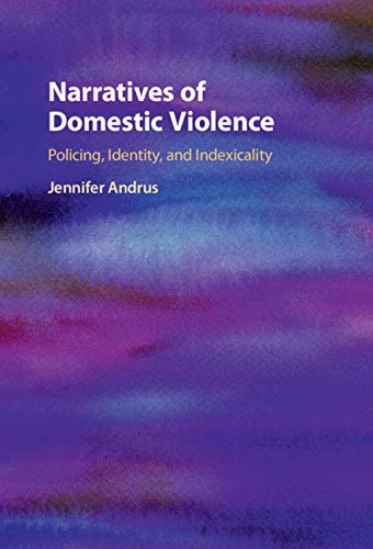 Narratives of Domestic Violence Policing, Identity, and Indexicality