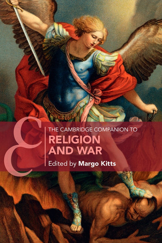 The Cambridge Companion to Religion and War