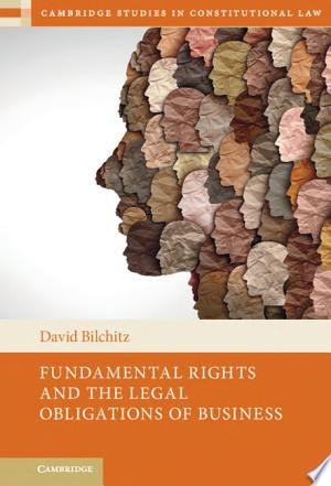 Fundamental Rights and the Legal Obligations of Business
