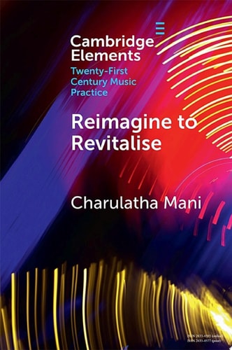 Reimagine to Revitalise New Approaches to Performance Practices Across Cultures