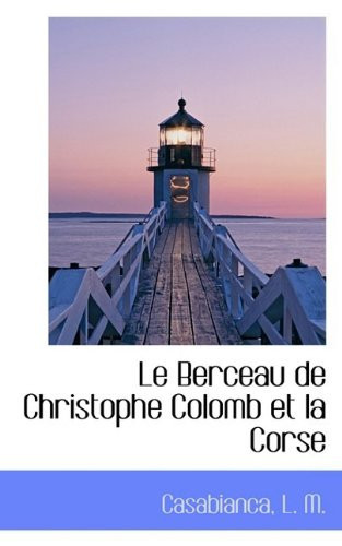 Le Berceau de Christophe Colomb et la Corse (French Edition)