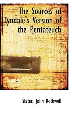 The Sources of Tyndale's Version of the Pentateuch