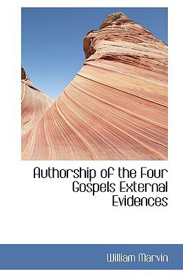 Authorship of the Four Gospels External Evidences