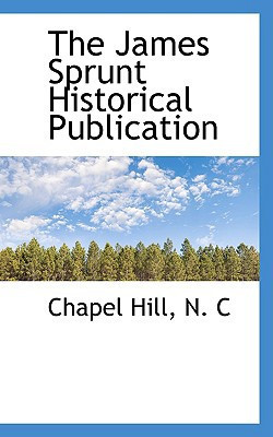 The James Sprunt Historical Publication