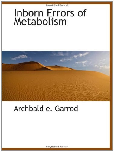 Inborn Errors of Metabolism