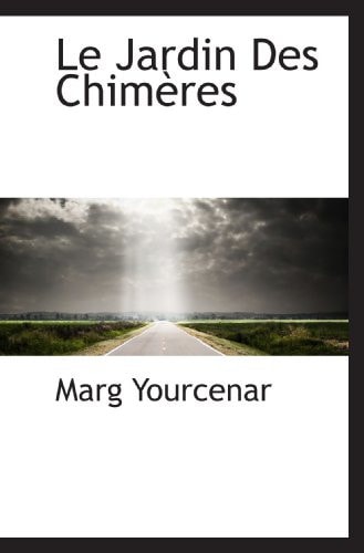 Le Jardin Des Chimères (French Edition)