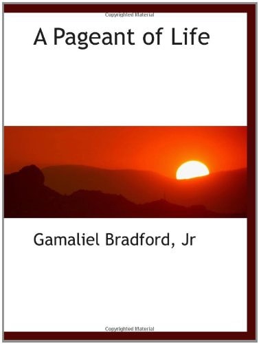 A Pageant of Life