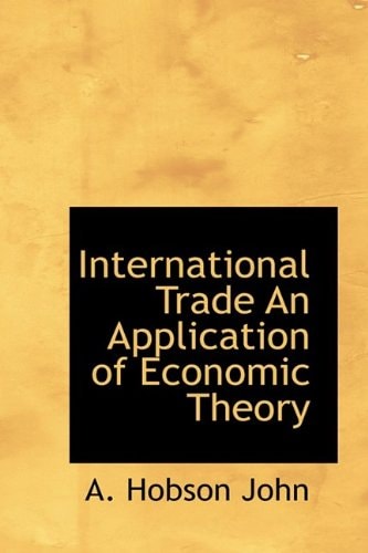 International Trade An Application of Economic Theory