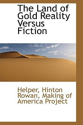 The Land of Gold Reality Versus Fiction