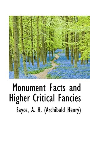 Monument Facts and Higher Critical Fancies