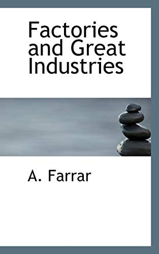 Factories and Great Industries