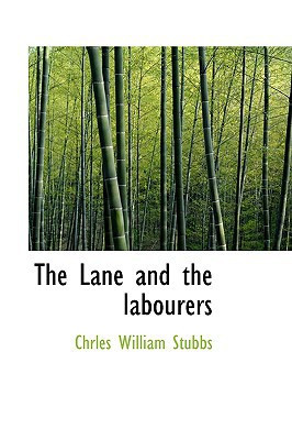 The Lane and the labourers