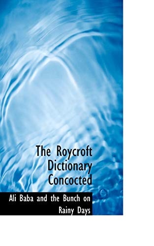 The Roycroft Dictionary Concocted