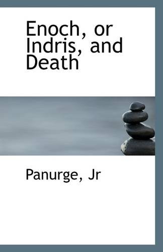 Enoch, or Indris, and Death