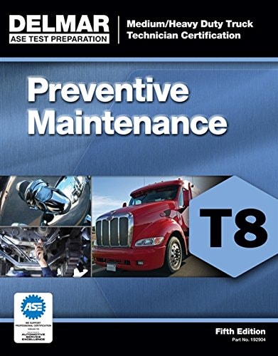 Delmar's ASE Test Prep: T8 Preventive Maintenance