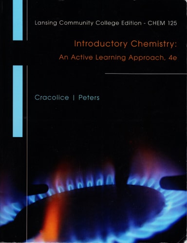 Introductory Chemistry: An Active Learning Approach (Lansing Community College Edition - CHEM 125)