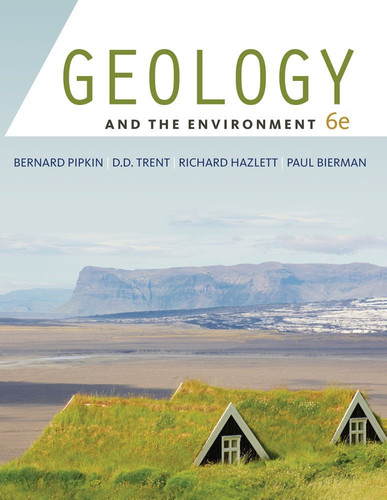 Bundle: Geology and the Environment, 6th + Virtual Field Trips in Geology, Volume 1: Sedimentary Rocks, Geologic Time, Desert Printed Access Card
