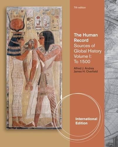 The Human Record Sources of Global History, Volume I: To 1700