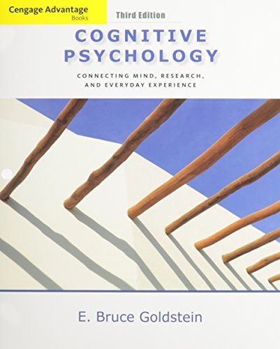 Bundle: Cengage Advantage Books: Cognitive Psychology: Connecting Mind, Research and Everyday Experience, 3rd + Coglab Manual Printed Access Card