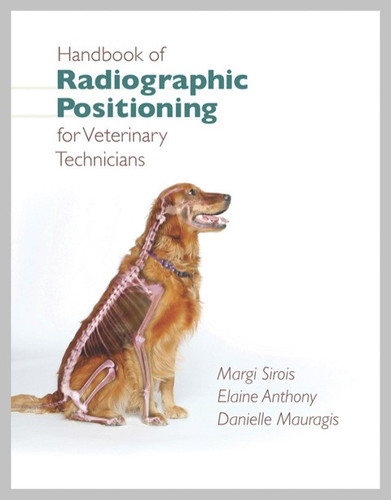 Handbook of Radiographic Positioning for Veterinary Technicians (Book Only)