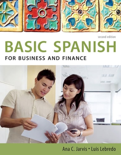 Spanish for Business and Finance: Basic Spanish Series