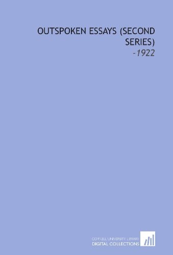Outspoken Essays (Second Series): -1922
