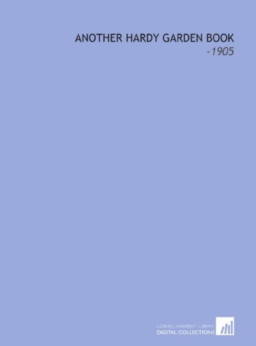 Another Hardy Garden Book: -1905
