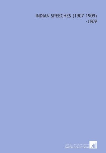 Indian Speeches (1907-1909): -1909