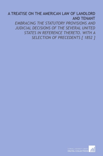 A Treatise on the American Law of Landlord and Tenant