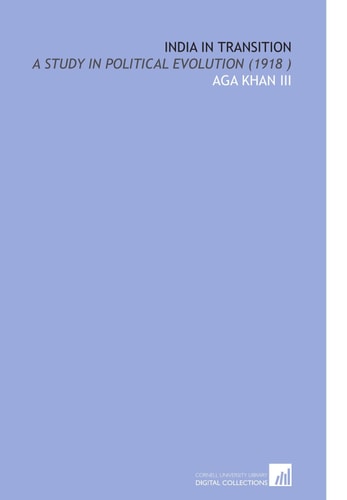 India in Transition: A Study in Political Evolution (1918 )