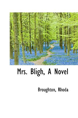 Mrs. Bligh, A Novel