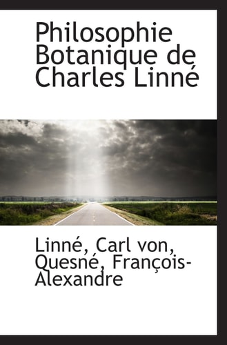Philosophie Botanique de Charles Linné (French Edition)