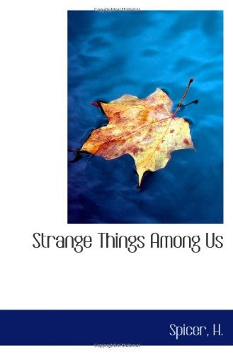 Strange Things Among Us