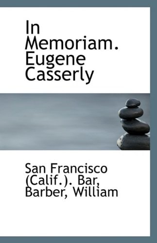 In Memoriam. Eugene Casserly